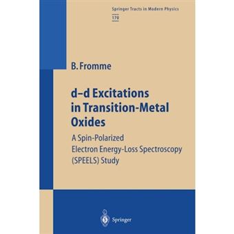 d-d Excitations in Transition-Metal Oxides - A Spin-Polarized Electron Energy-Loss Spectroscopy (SPEELS) Study - Paperback - 2013 - 1