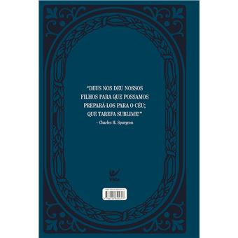 Criando Filhos Para O Amanhã: Um Livro Feito Por Pais E Filhos Para Filhos E Pais - 1