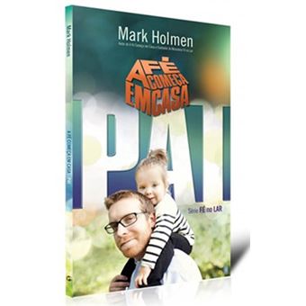 Fe Começa Em Casa, A - Pai - 1