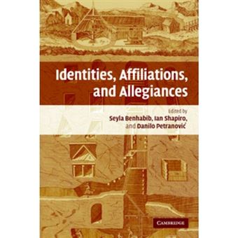Identities, Affiliations and Allegiances - Paperback - 2007 - 1