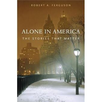 Alone in America - The Stories That Matter - Hardback - 2013 - 1