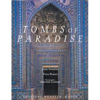 Tombs Of Paradise The Shah-e Zende In Samarkand And Architectural Ceramics Of Central Asia - 1
