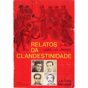 Relatos da clandestinidade. o pcp visto por dentro. - 1