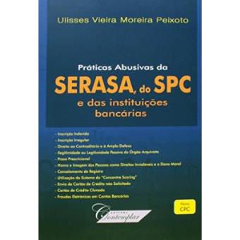 Práticas Abusivas Da Serasa Do Spc E Das Instituições Bancárias - 1