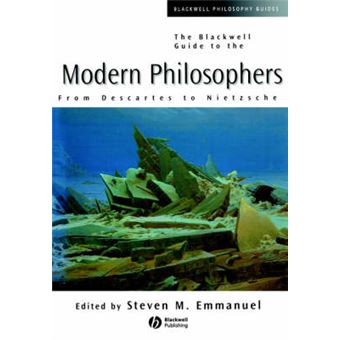 The Blackwell Guide to the Modern Philosophers - From Descartes to Nietzsche - Paperback - 2000 - 1