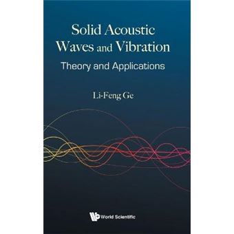 Solid Acoustic Waves And Vibration: Theory And Applications - 1