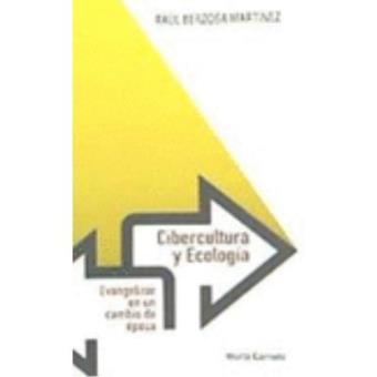 Cibercultura y ecologia. - 1