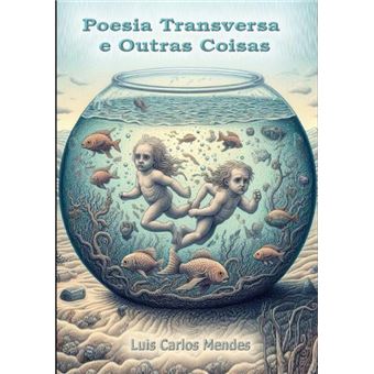 Poesia Transversa E Outras Coisas - 1