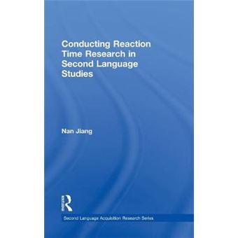 Conducting Reaction Time Research in Second Language Studies - Hardback - 2012 - 1