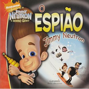O Espião Jimmy Neutron - Coleção Nickelodeon - 1