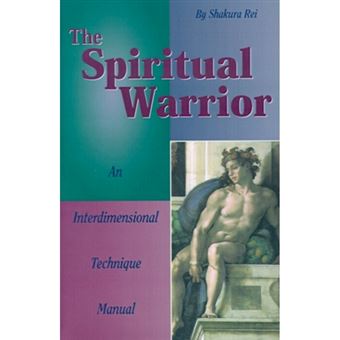 The Spiritual Warrior - An Interdimensional Technique Manual - Paperback / softback - 1998 - 1