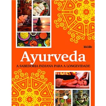 Ayurveda: a sabedoria indiana para a longevidade - 1