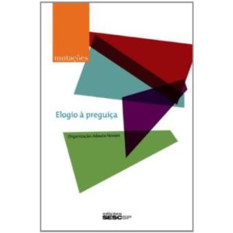 Mutaçoes. Elogio E Preguiça - 1