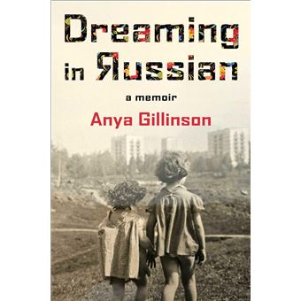 Dreaming in Russian: A memoir - 1