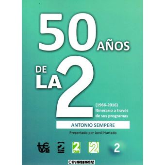 50 Años De La 2: Itinerario - 1