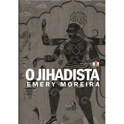 O Jihadista Emery Moreira - Capa Mole / Paperback - Emery Moreira - Compra  Livros na