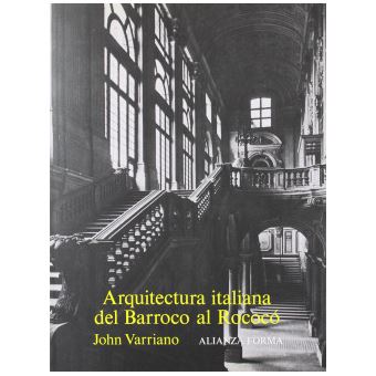 Arquitectura italiana del barroco al rococo/ Italian Baroque and Rococo Architecture - 1