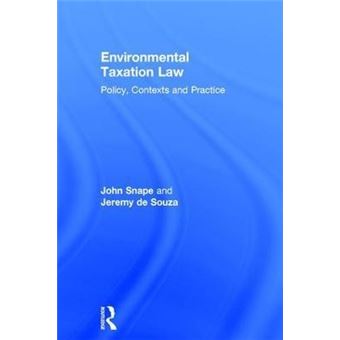 Environmental Taxation Law : Policy, Contexts and Practice - 1