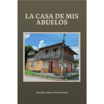 La Casa De Mis Abuelos - 1