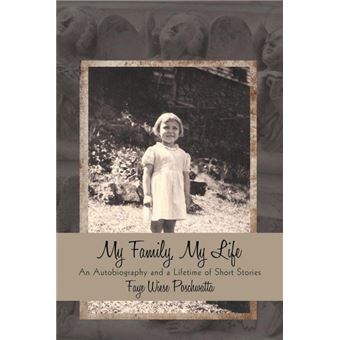 My Family, My Life - An Autobiography and a Lifetime of Short Stories - Paperback / softback - 2012 - 1