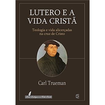 Lutero e a vida cristã - 1