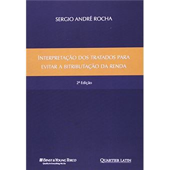 Interpretação dos Tratados para Evitar a Bitributação da Renda Sergio ...