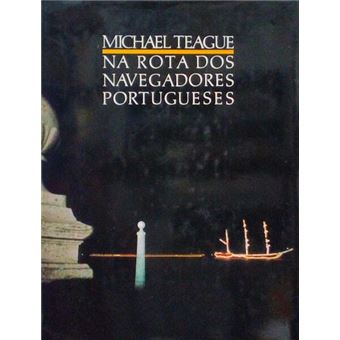 Na rota dos navegadores portugueses. [3 obras] - 1