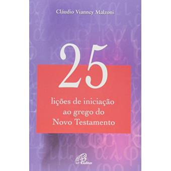25 Lições de Iniciação ao Grego do Novo Testamento - 1