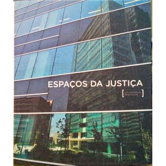 Espaços da justiça. - 1