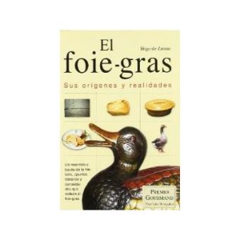 El foie-gras. Sus orígenes y realidades - 1