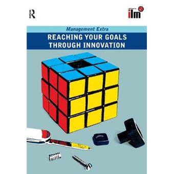 Reaching Your Goals Through Innovation - Paperback - 2007 - 1