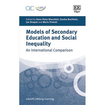 Models Of Secondary Education And Social Inequality An International Comparison Edulife Lifelong Learning Edulife Lifelong Learning Series - 1