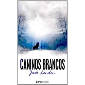 Caninos Brancos - Coleção L&Pm Pocket - 1