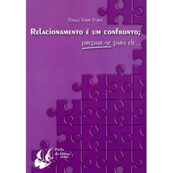 Relacionamento É Um Confronto. Prepare-se Para Ele - 1