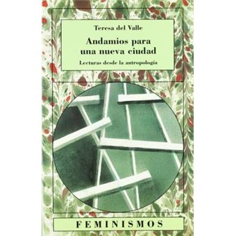 Andamios Para Una Nueva Ciudad : Lecturas Desde La Antropologia - 1