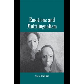 Emotions and Multilingualism - Paperback - 2007 - 1