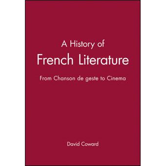 A History of French Literature - from Chanson De Geste to Cinema - Paperback - 2003 - 1
