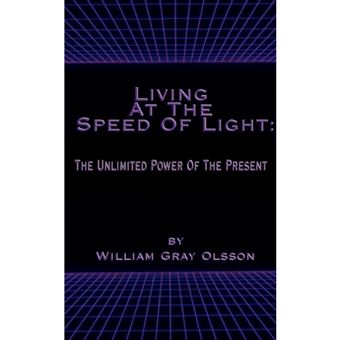 Living at the Speed of Light - The Unlimited Power of the Present - Paperback / softback - 2000 - 1