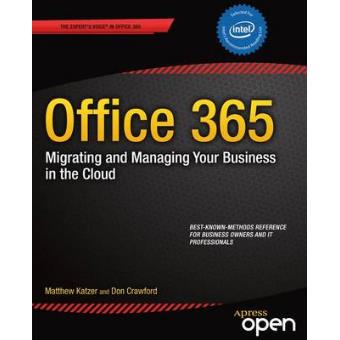 Office 365: Migrating and Managing Your Business in the Cloud - Paperback - 2013 - 1