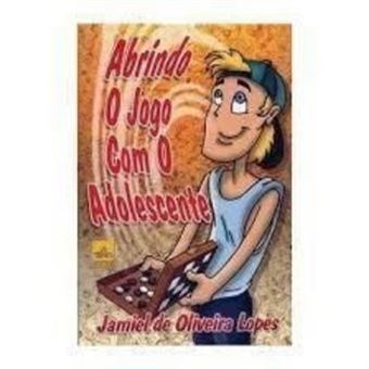 Abrindo O Jogo Com O Adolescente - 1