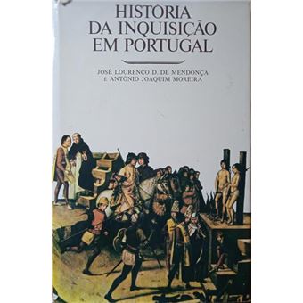 História dos principais actos e procedimentos da inquisição em portugal. - 1