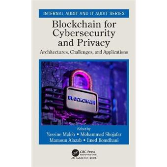 Blockchain For Cybersecurity And Privacy Architectures, Challenges, And Applications Internal Audit And It Audit - 1