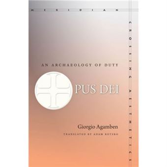 Opus Dei By Giorgio Agamben - 1