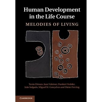 Human Development in the Life Course - Melodies of Living - Hardback - 2013 - 1