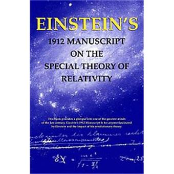 Einstein'S 1912 Manuscript On The Special Theory Of Relativity - 1