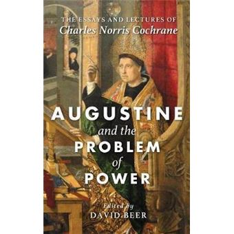 Augustine And The Problem Of Power - 1