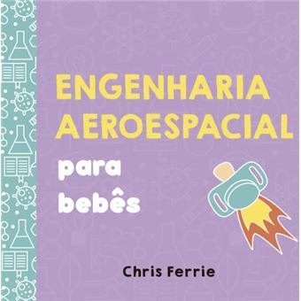 Engenharia Aeroespacial Para Bebês - 1