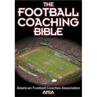 The Football Coaching Bible The Coaching Bible - 1