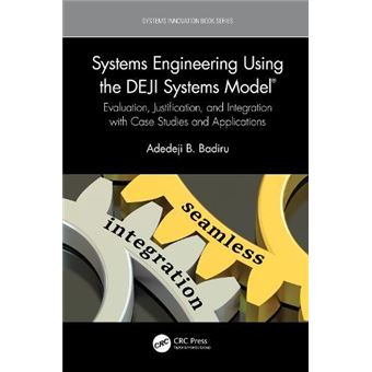 Systems Engineering Using The Deji Systems Model - 1