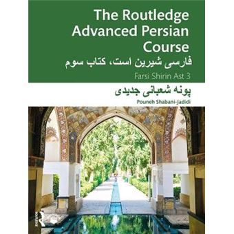 The Routledge Advanced Persian Course Farsi Shirin Ast 3 - 1